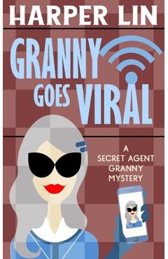 Coperta cărții 'Granny Goes Viral - Harper Lin'