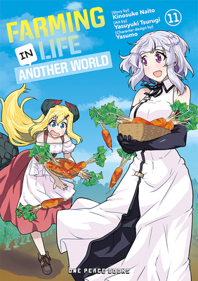 Coperta cărții 'Farming Life in Another World Volume 11 - Kinosuke Naito'
