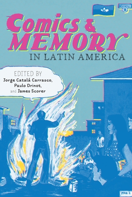 Comics and Memory in Latin America - Jorge Catalá Carrasco