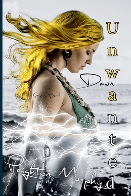 Unwanted - Peighton Murphy