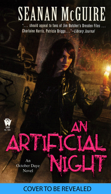 An Artificial Night - Seanan Mcguire