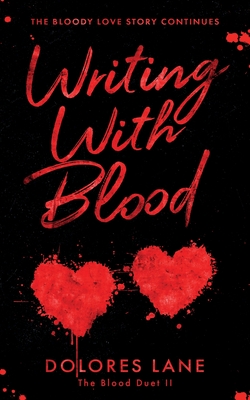 Writing with Blood - Dolores Lane