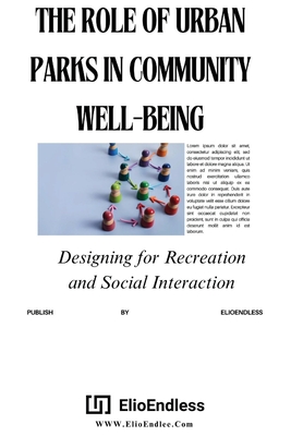 The Role Of Urban Parks In Well-Being - Atwater Webb
