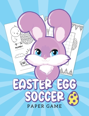 Easter Egg Soccer Paper Game: Fun Spring Activity for Boys and Girls - Newbubble Design