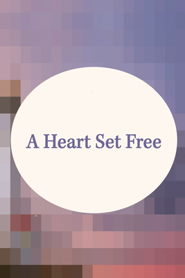 A Heart Set Free - Amy Clipston
