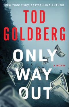 Only Way Out - Tod Goldberg