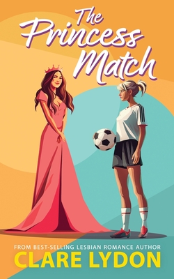 The Princess Match - Clare Lydon
