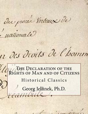 The Declaration of the Rights of Man and of Citizens: Historical Classics - Max Farrand Ph. D.