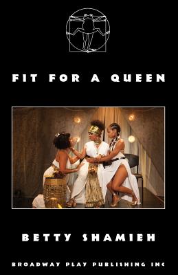 Fit For A Queen - Betty Shamieh