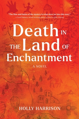 Death in the Land of Enchantment - Holly Harrison