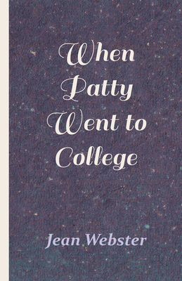 When Patty Went to College - Jean Webster