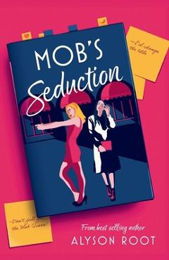 Coperta cărții 'Mob's Seduction - Alyson Root'