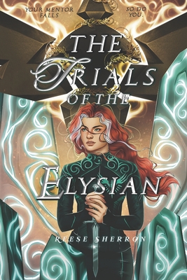 The Trials of the Elysian - Reese Sherron