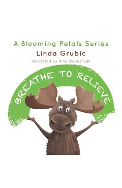 Coperta cărții 'Breathe to Relieve - Linda Grubic'