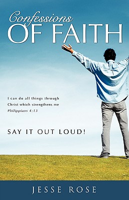 Confessions of Faith - Jesse Rose