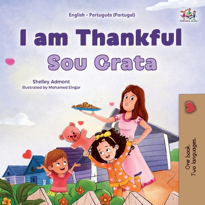 I am Thankful (English Portuguese Portugal Bilingual Children's Book) - Shelley Admont