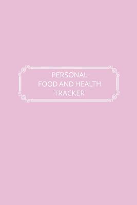 Personal Food and Health Tracker: Six-Week Food and Symptoms Diary (Pink, 6x9) - Premise Content