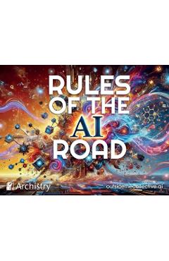 Coperta cărții 'The Rules of the AI Road - Andrew S. Townley'