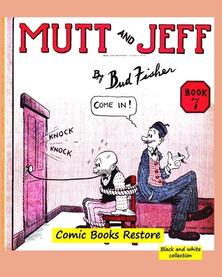 Mutt and Jeff Book n°7: From comics golden age - 1920 - Restoration 2022 - Comic Books Restore