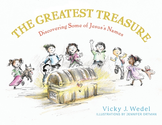 Coperta cărții 'The Greatest Treasure: Discovering Some of Jesus's Names - Vicky J. Wedel'