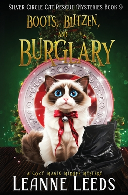 Boots, Blitzen, and Burglary: A Cozy Magic Midlife Mystery - Leanne Leeds