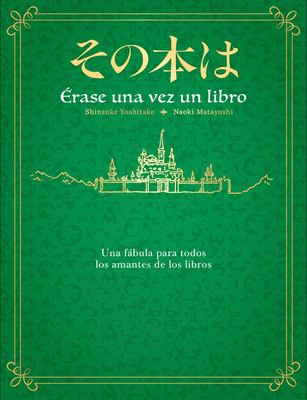 rase Una Vez Un Libro / Once Upon a Time, There Was a Book - Shinsuke Yoshitake