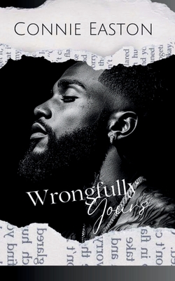 Wrongfully Yours - Connie Easton