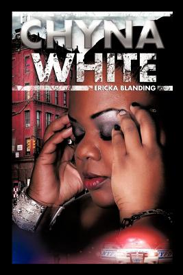 Chyna White - Ericka Blanding