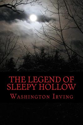 The Legend of Sleepy Hollow - Washington Irving