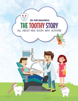 The Toothy Story - All about kids tooth with activities - Ravi Bagaria
