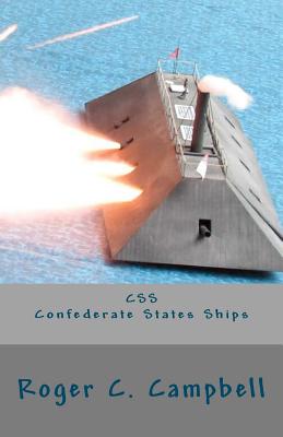 CSS - Confederate States Ships: Confederate States Ships - Roger C. Campbell