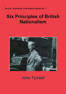 Six Principles of British Nationalism - John Tyndall