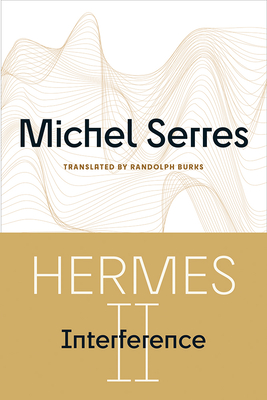 Hermes II: Interference Volume 73 - Michel Serres