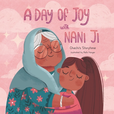 A Day of Joy with Nani Ji - Rafa Harger