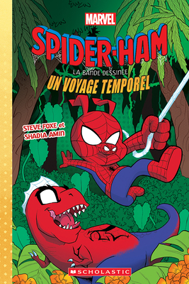 Marvel: Spider-Ham La Bande Dessinée: N° 3 - Un Voyage Temporel - Steve Foxe