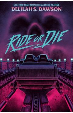 Ride or Die - Delilah S. Dawson