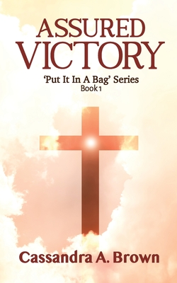 Assured Victory - Cassandra A. Brown