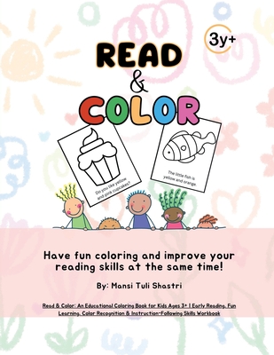 Coperta cărții 'Read & Color: An Educational Coloring Book for Kids Ages 3+ Early Reading, Fun Learning, Color Recognition &'