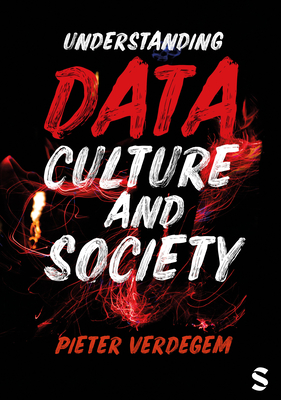 Understanding Data, Culture and Society - Pieter Verdegem