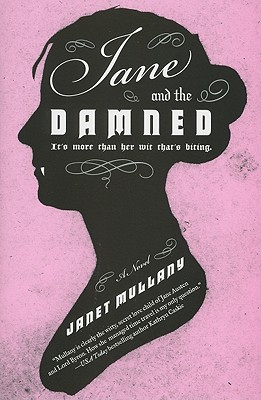 Jane and the Damned - Janet Mullany