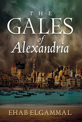 The Gales of Alexandria - Ehab Elgammal