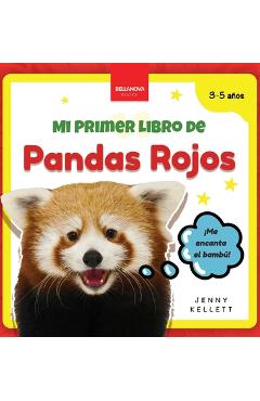 Coperta cărții 'Mi Primer Libro de Pandas Rojos: Curiosidades y actividades sobre pandas rojos para niños 3-5 años - Jenny Kellett'
