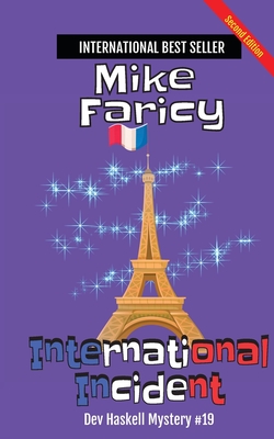 International Incident: Dev Haskell - Private Investigator Book 19, Second Edition - Mike Faricy