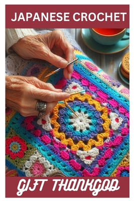 Japanese Crochet - Gift Thankgod