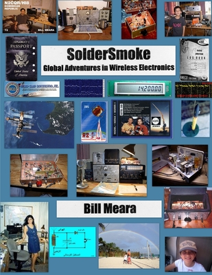SolderSmoke: Global Adventures in Wireless Electronics - Bill Meara