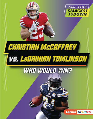 Christian McCaffrey vs. Ladainian Tomlinson: Who Would Win? - Sarah Roggio