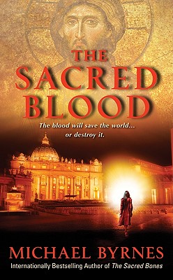 The Sacred Blood - Michael Byrnes