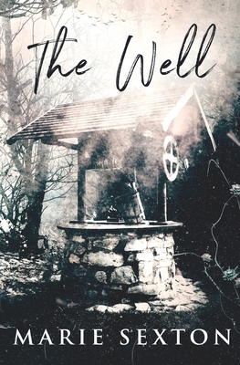 The Well - Marie Sexton
