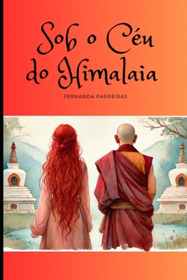 Sob o Céu do Himalaia - Fernanda Cardoso Parreiras