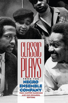 Classic Plays from the Negro Ensemble Company - Paul Harrison